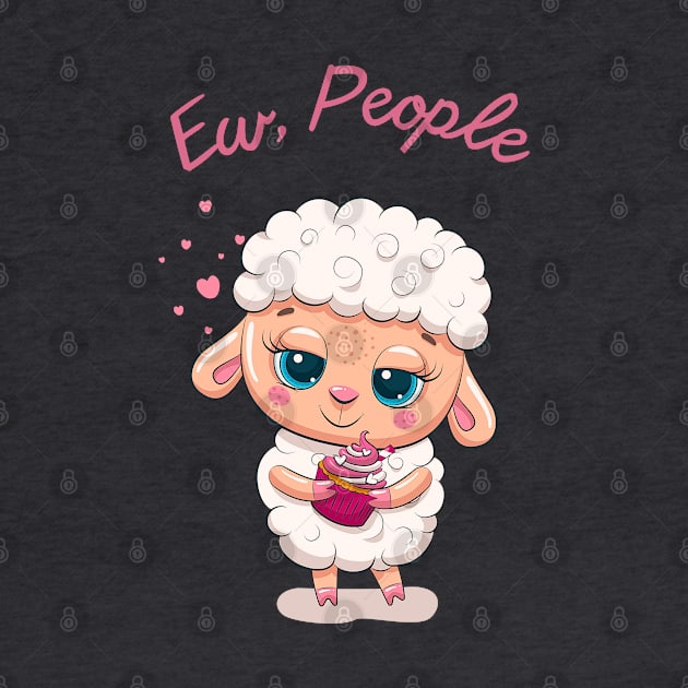 Ew, People.... Cute Sheep by TrendsCollection